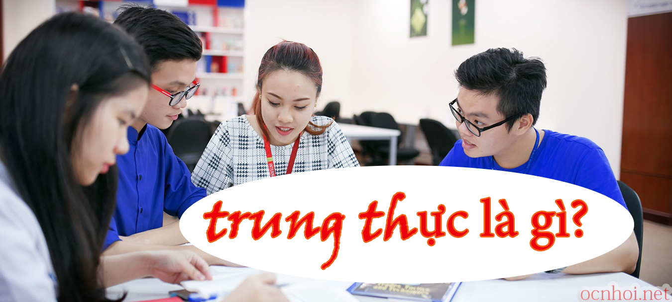 duc-tinh-trung-thuc-la-gi